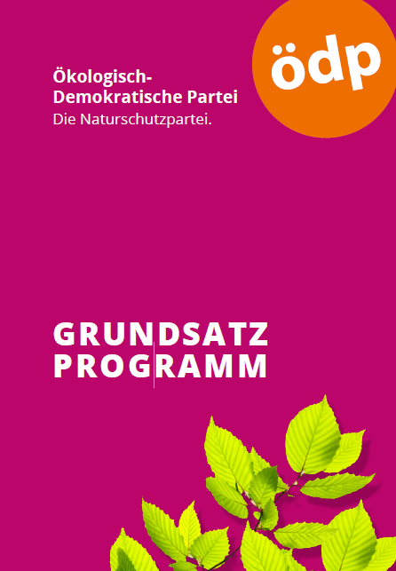 ÖDP-Grundsatzprogramm ÖDP-Grundsatzprogramm