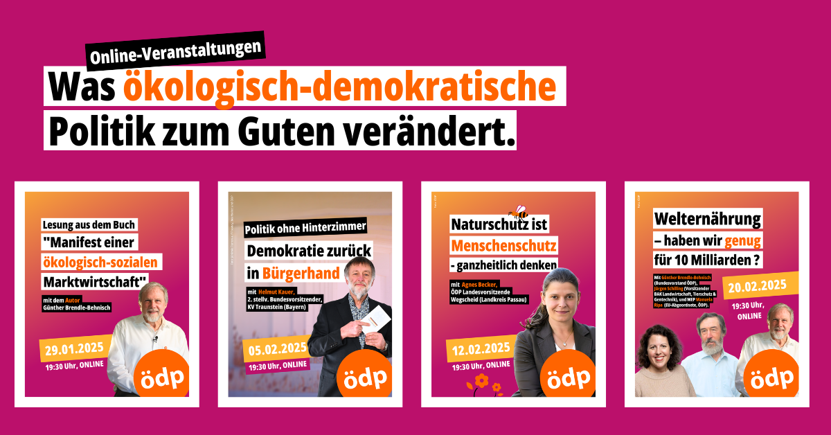 Online-Veranstaltungen: Was ökologisch-demokratische Politik zum Guten verändert - Grafik: ÖDP